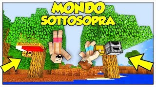 SOPRAVVIVIAMO NEL MONDO AL CONTRARIO! - Minecraft ITA