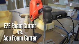 EZE Foam Cutter vs. Acu Foam Cutter - EZE Discontinued