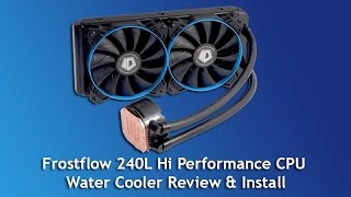 Hi Performance CPU Water Cooler Review & Install