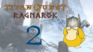 Titan Quest Ragnarok #2 Убиваем человеков в титане!