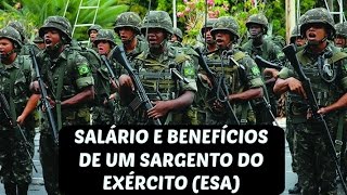 SALÁRIO E BENEFÍCIOS DE UM SARGENTO DO EXÉRCITO  (ESA)#01