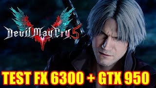 Test Devil May Cry 5 FX 6300 + GTX 950