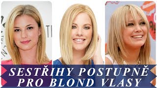 Účesy sestřihy postupně pro blond vlasy