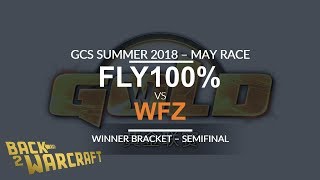 GCS:S - May Race - WB SF: [O] Fly100% vs. WFZ [U]