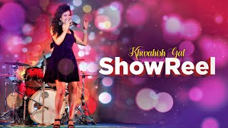 Khwahish Gal -  Showreel 2019 | Singer/Youtuber/Performer