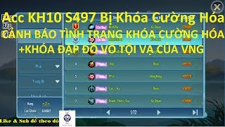 Review Acc KH10 TOP2 S497 - Cảnh Báo Tình Trạng Khóa Cường Hóa Vô Tội Vạ Của VNG | Sin RG