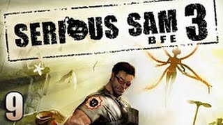 СТРАЖ ВРЕМЕНИ ► Serious Sam 3: BFE прохождение на русском - Часть 9