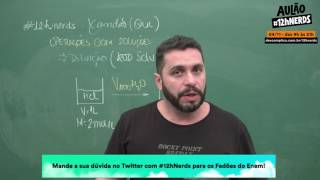 Revisão ENEM - Tira-dúvidas de Química! Tuíte as suas com #12hNerds