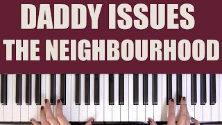 HOW TO PLAY: DADDY ISSUES - THE NEIGHBOURHOOD