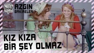 Azgın Bakireler | Kız Kıza Birşey Olmaz