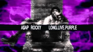 ASAP Rocky - LONG LIVE PURPLE (Chopped Not Slopped by Slim K) *Mixtape*