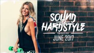 SOUND OF HARDSTYLE | JUNE 2017