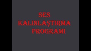 SES DEĞİŞTİRME PROGRAMI (YAŞ 25) | KIZ SESİ | ADAM SESİ |