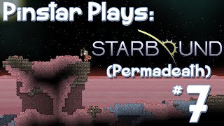Pinstar Plays Starbound (Permadeath) 7: Snow Bird