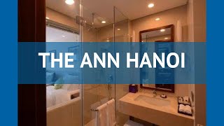 THE ANN HANOI 4* Вьетнам Ханой обзор – отель ЗЕ АНН ХАНОЙ 4* Ханой видео обзор