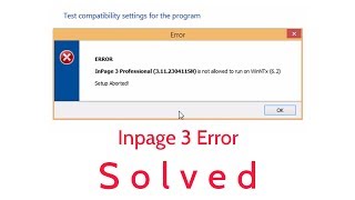 InPage 3 Professional is not allowed to run on WinNTx 6 2 Error Solved