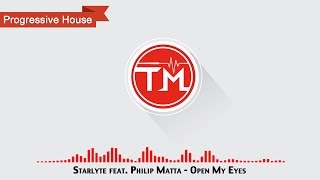Starlyte feat. Philip Matta - Open My Eyes