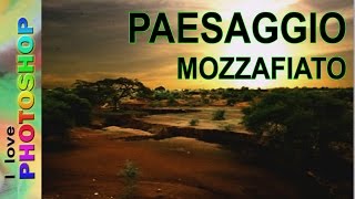 Photoshop tutorial italiano - Photoshop paesaggio mozzafiato, migliorare paesaggi photoshop