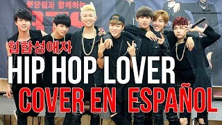 BTS (방탄소년단) - Hip Hop Lover (힙합성애자) Cover en Español