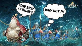Blind Rally on 1.2 Billion Might Gone Wrong !!! - Lords Mobile