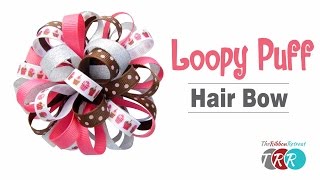 How to Make a Loopy Puff Bow - TheRibbonRetreat.com