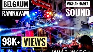 Ram navami 2018 in Belgaum vighanharta sound organized by Shri ram sena
