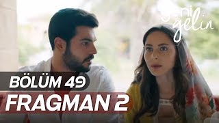Yeni Gelin 52.Bölüm 2.Fragmanı