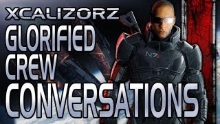 Glorified Crew Conversations - Mass Effect 3 Playthrough pt.115