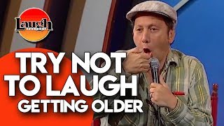 Try Not To Laugh | Getting Older | Laugh Factory Stand Up Comedy