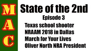 State of the 2nd: Texas shooter, March 4 Your Lives, NRAAM, Oliver North NRA President