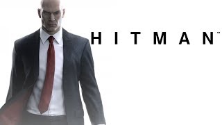 Играем в HITMAN (12.03.2016)