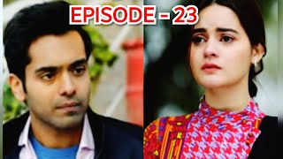 Qismat Episode 23 & 24 || Qismat Complete Story || HUM TV DRAMA