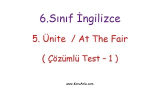 6. Sınıf İngilizce / 5. Ünite / At The Fair / Çözümlü Test-1