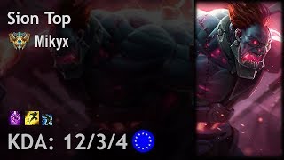 Sion Top vs Yasuo - Mikyx - EUW Challenger Patch 7.18