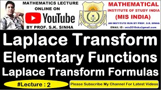 | Laplace Transforms of Elementary Functions | Formulas of Laplace Transforms | BY PROF. SK SINHA |