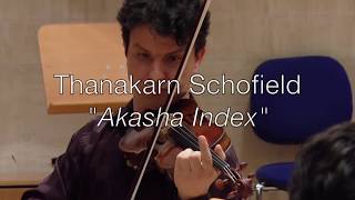 Thanakarn Schofield "Akasha Index" for string quartet