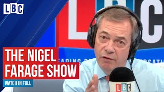 The Nigel Farage Show | watch live on LBC