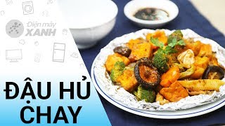 Món chay: Đậu hủ sa tế nướng giấy bạc đậm đà, ngon miệng và đơn giản | Điện máy XANH