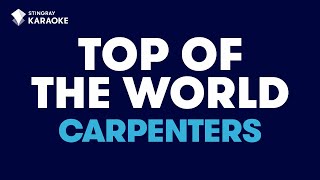 Top Of The World in the Style of "Carpenters" karaoke video with lyrics (with lead vocal)