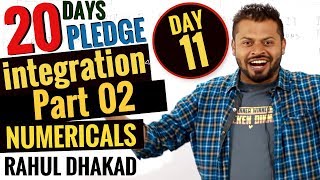 DAY 11 I MATHEMATICS I INTEGRATION PART - 02 I By Rahul Dhakad I 20dayspledge