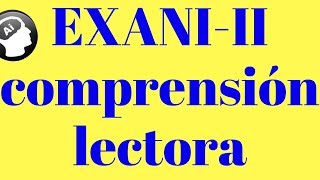 Guia EXANI-II, Comprensión lectora