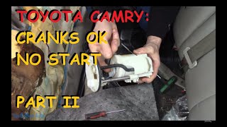 Toyota Camry - Crank, No Start - Part II