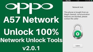 oppo A57 Network Unlock 100% [[ Unlock Code ]] And Network Unlock Tool