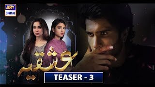 "Ishqiya" Teaser 3 ] Hania Amir , Feroze Khan & Ramsha Khan | ARY Digtal