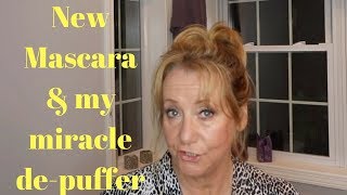 Miracle De-puffer | Self Tanner | Mascara Review | Mature Beauty | Sixty Plus