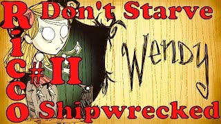Выживание в Don't Starve: Shipwrecked (Играю за Венди) Часть II
