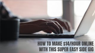 How to Make $14/Hour Online with This Super Easy Side Gig
