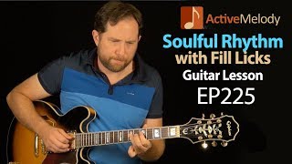 Learn a Soulful Rhythm with Fill Licks - Easy Blues Guitar Lesson - EP225