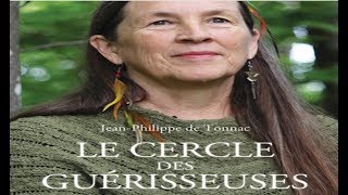 Le cercle des Guérisseuses avec Jean-Philippe de Tonnac