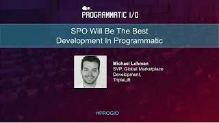 SPO Will Be The Best Development In Programmatic